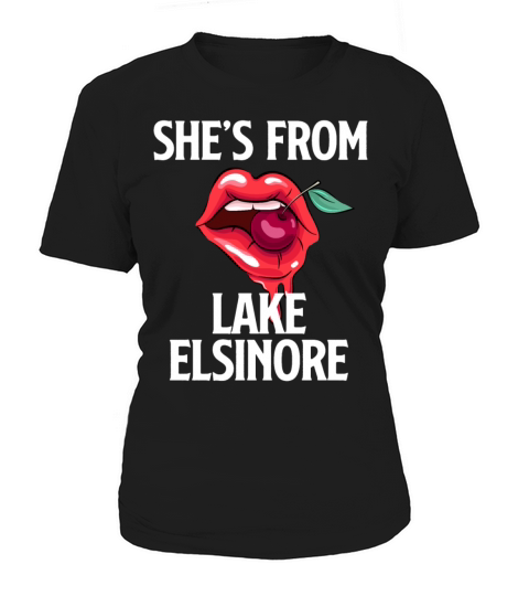 California SHES FROM LAKE ELSINORE Nevada Women's T-Shirt
