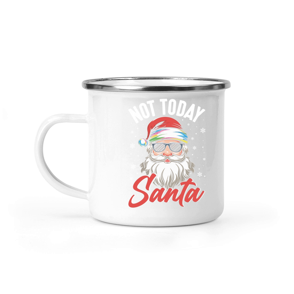 Not Today Santa Camping Mug
