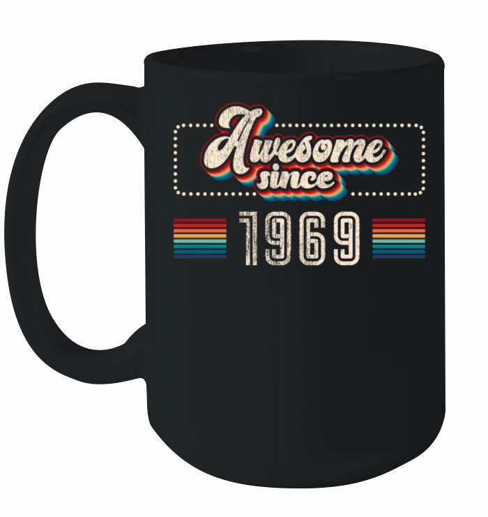 Awesome since 1969 Birthday Ceramic Mug