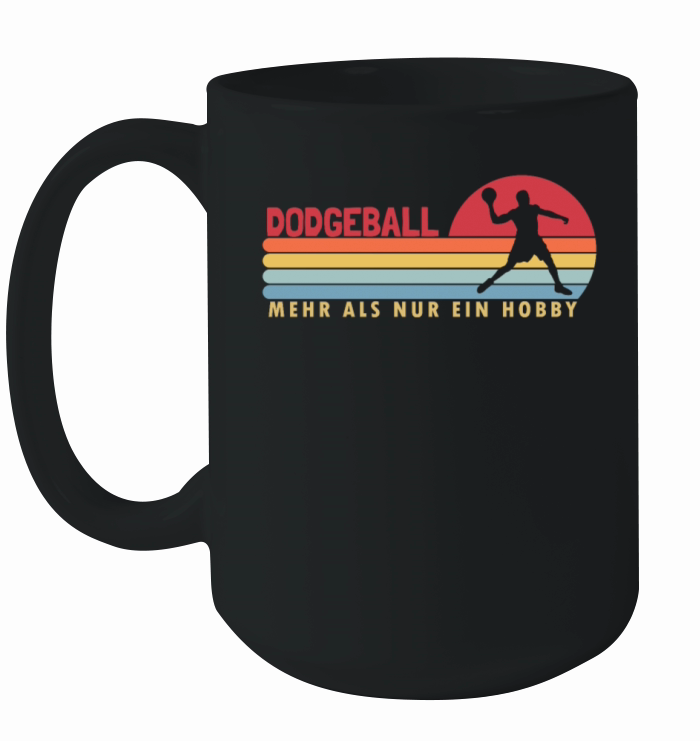 Dodgeball mehr als ein Hobby Game Prisonball Team Ceramic Mug