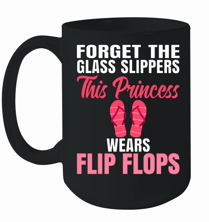 Forget the Glass Slippers Princess Casual Summer Ceramic Mug