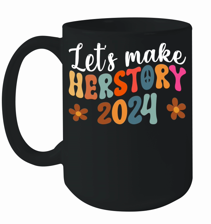 lets make herstory 2024 Ceramic Mug