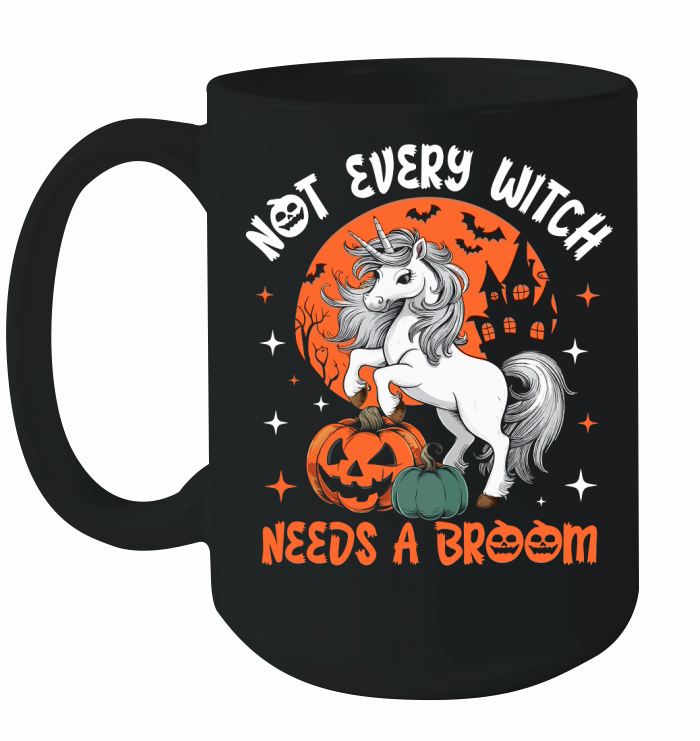 not every witch needs a broom Ceramic Mug