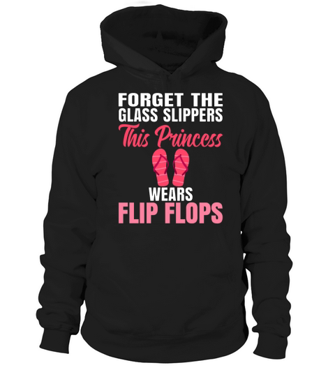 Forget the Glass Slippers Princess Casual Summer Hoodie Unisex