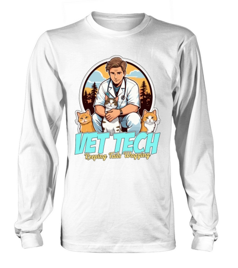 Vet Tech Keeping Tails Wagging Veterinary Medicine Long sleeved Unisex