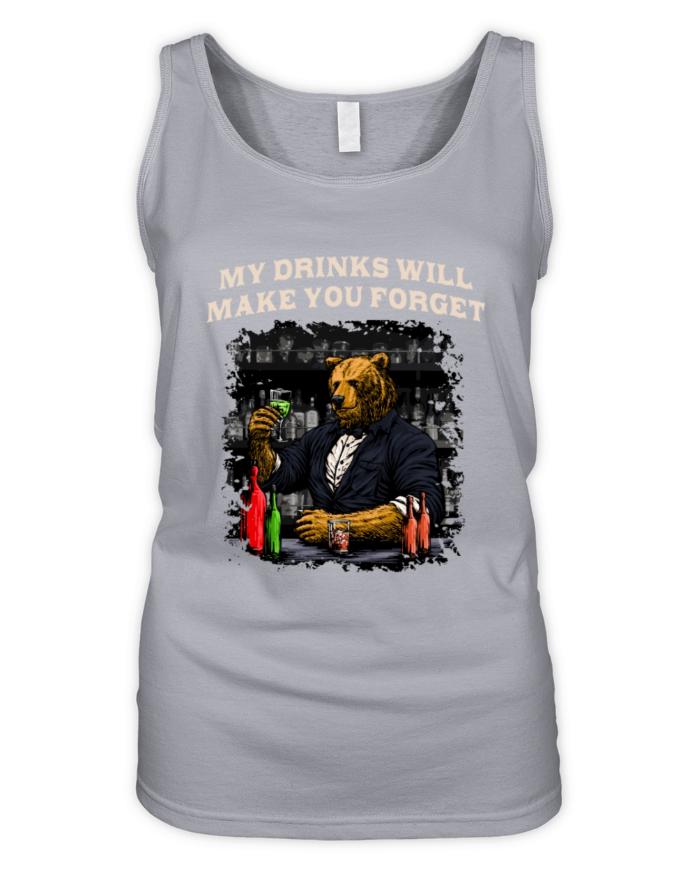 My Drinks Will Make You Forget Funny Bartender Hum Organic Women's Tank Top