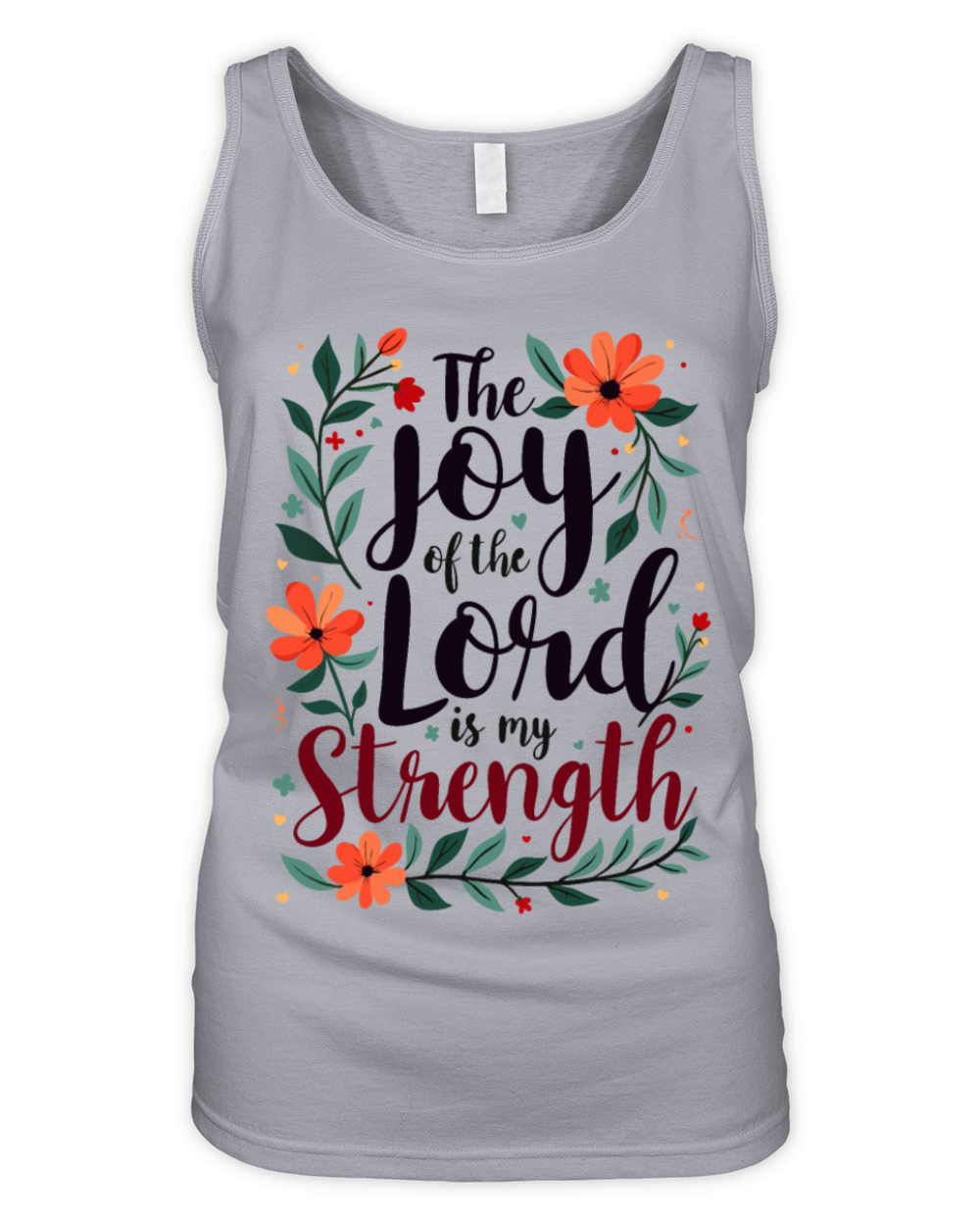 The Joy Of The Lord Is My Strenght Christian Quote Organic Women's Tank Top