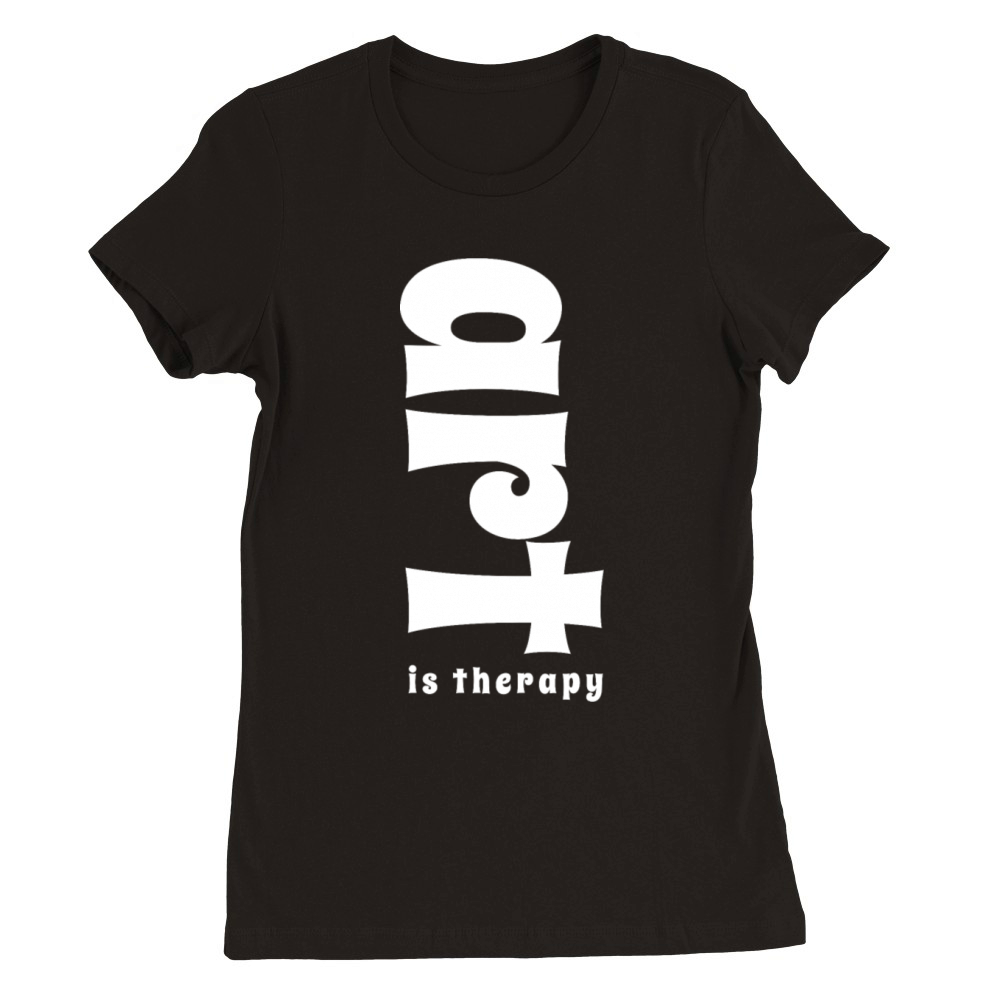 Art is My Therapy - Funny Artist Premium Womens Crewneck T-shirt
