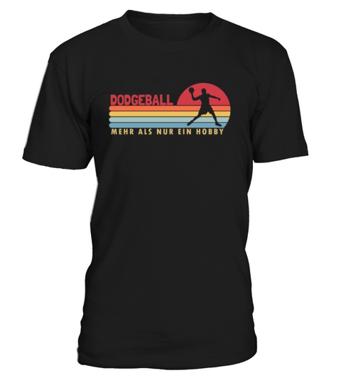 Dodgeball mehr als ein Hobby Game Prisonball Team T-Shirt Unisex