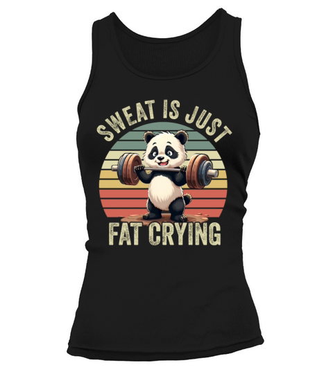 Funny Panda Sweat Is Just Fat Crying Gym Tank top Woman
