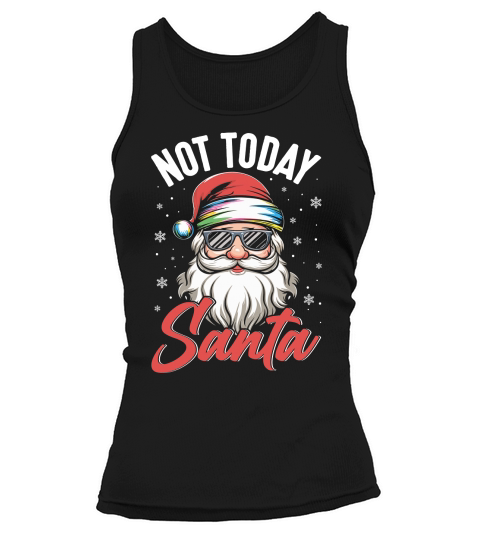 Not Today Santa Tank top Woman