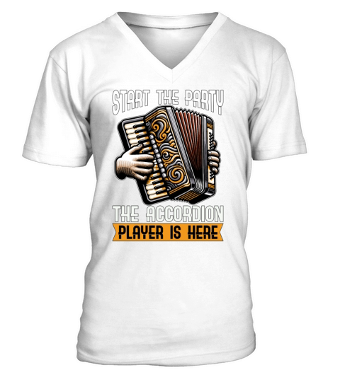 Accordion Start The Party The Accordion Music V-Neck T-shirt