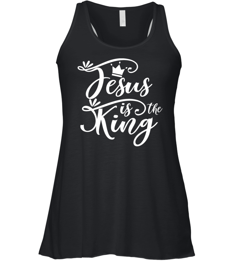 Jesus Is The King Love Jesus Christian Christmas Women's Flowy Tank Top