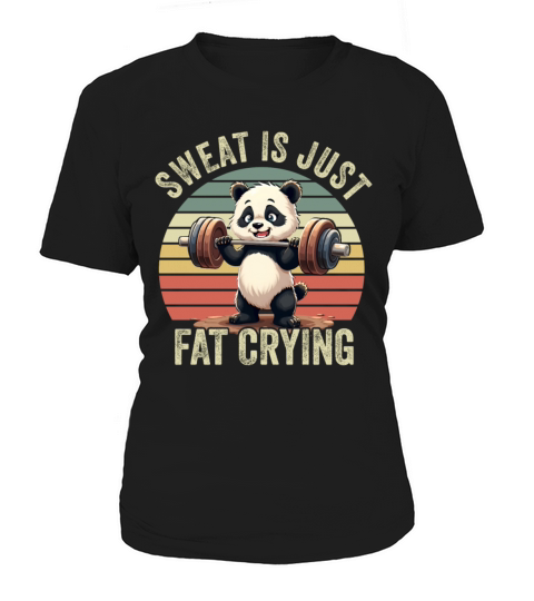 Funny Panda Sweat Is Just Fat Crying Gym Women's T-Shirt