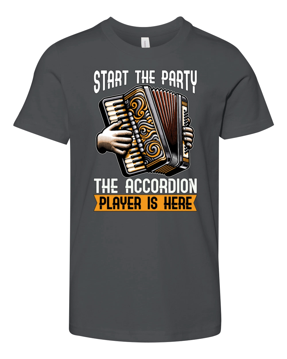 Accordion Start The Party The Accordion Music Youth Unisex Jersey Tee