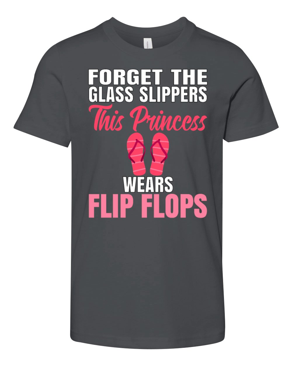Forget the Glass Slippers Princess Casual Summer Youth Unisex Jersey Tee