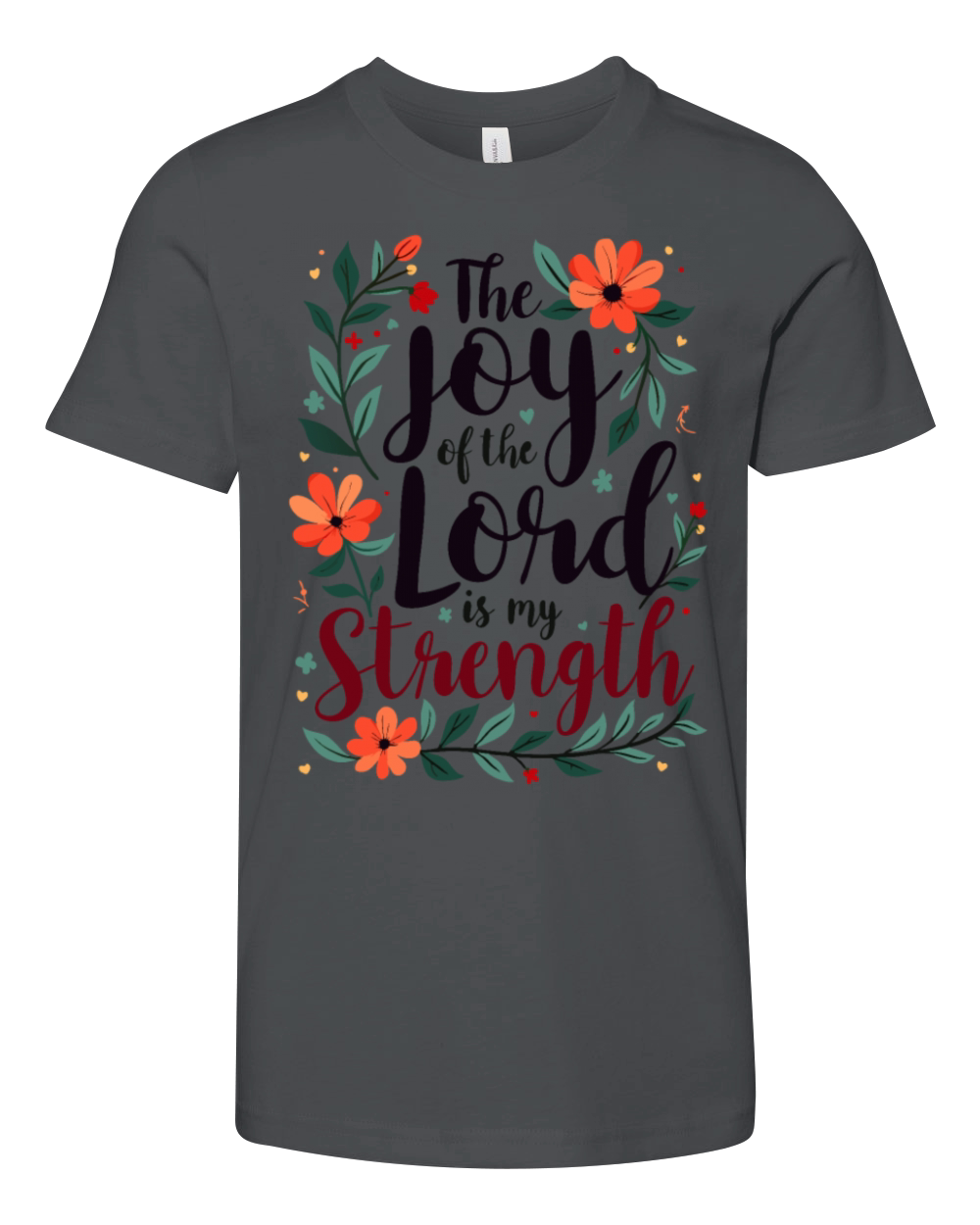 The Joy Of The Lord Is My Strenght Christian Quote Youth Unisex Jersey Tee