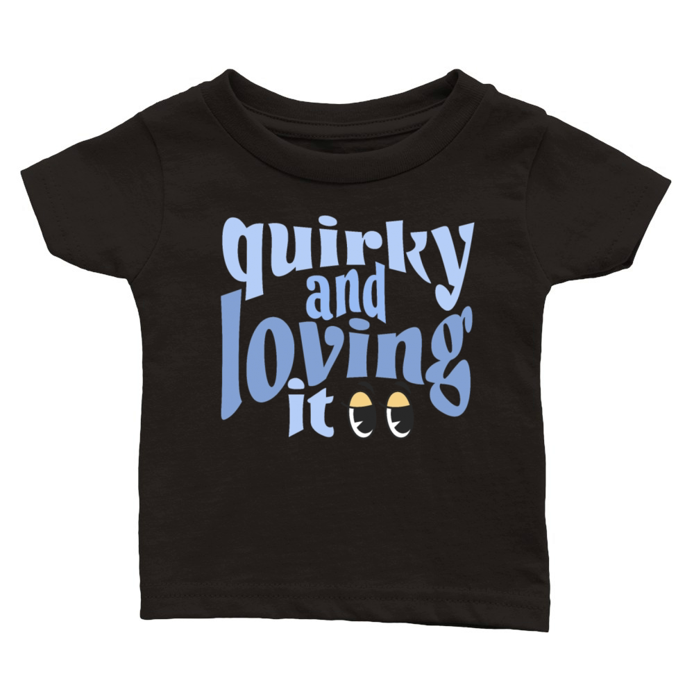 Quirky and loving it in blue Classic Baby Crewneck T-shirt
