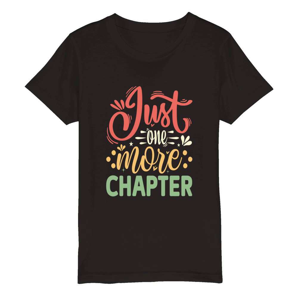 Just One More Chapter Modern Organic Kids Crewneck T-shirt