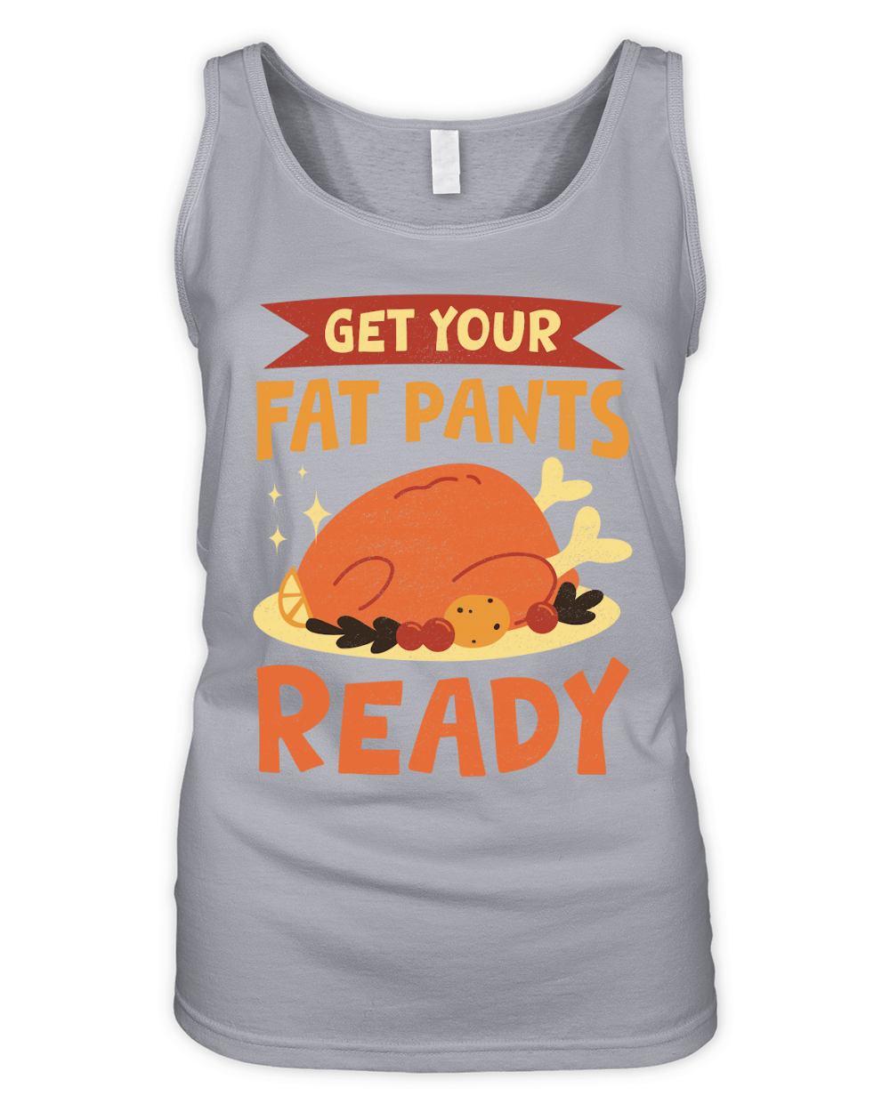 Get Your Fat Pants Ready Organic Women's Tank Top