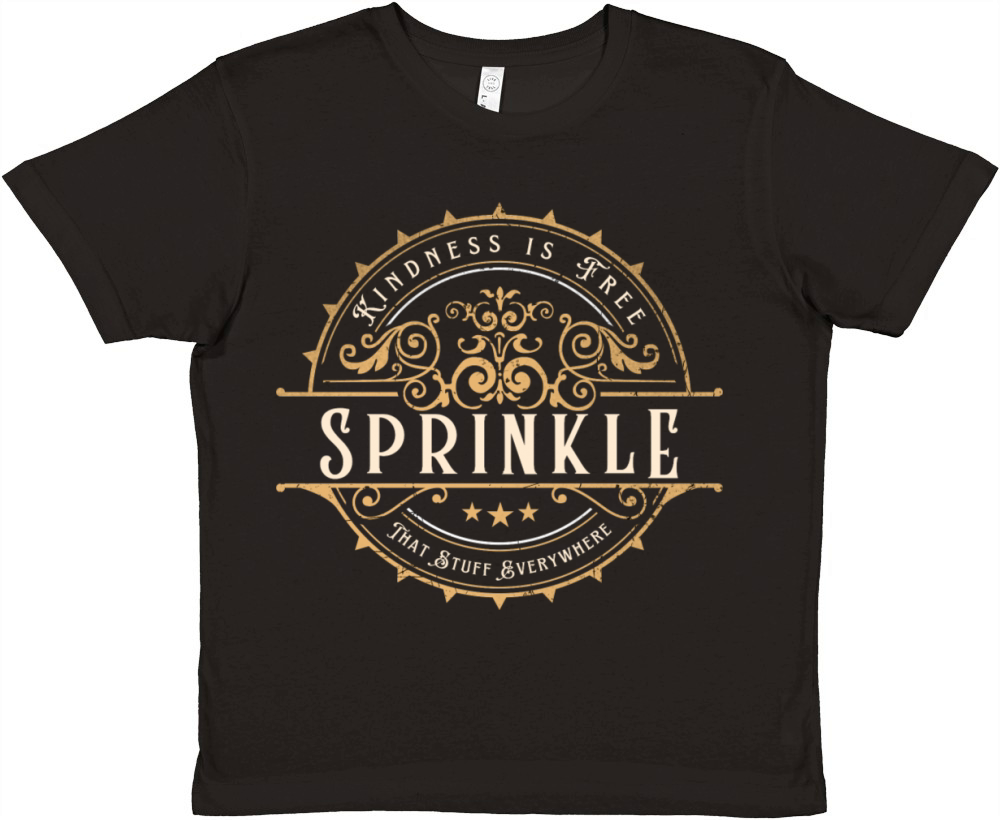 Kindness is Free Sprinkle That Stuff Everywhere Vi Premium Kids Crewneck T-shirt