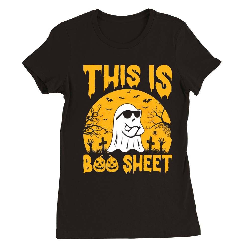 262. this is boo sheet Premium Womens Crewneck T-shirt