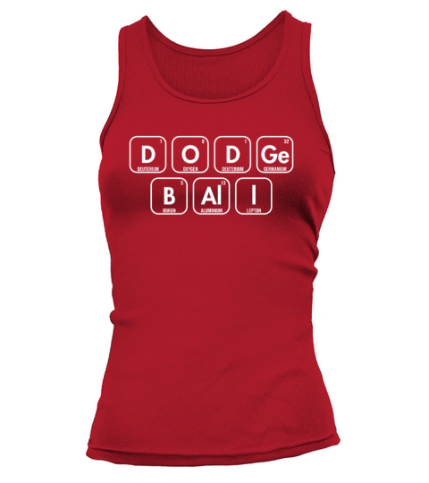 Dodgeball Periodic Table Of Elements Game Team Tank top Woman