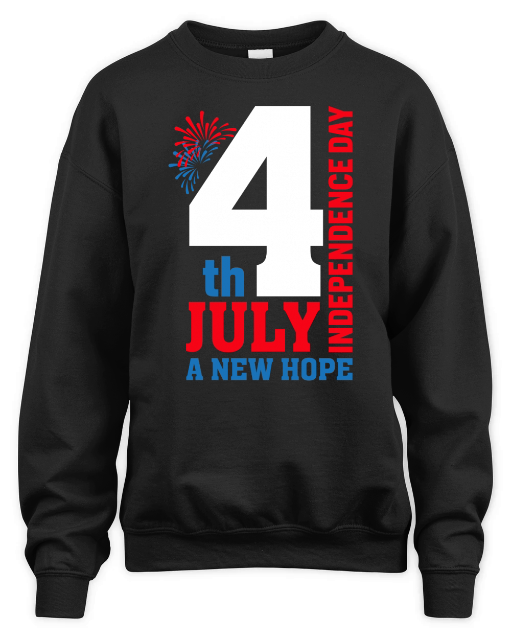 4th July Independence Day a New Hope Unisex Premium Crewneck Sweatshirt