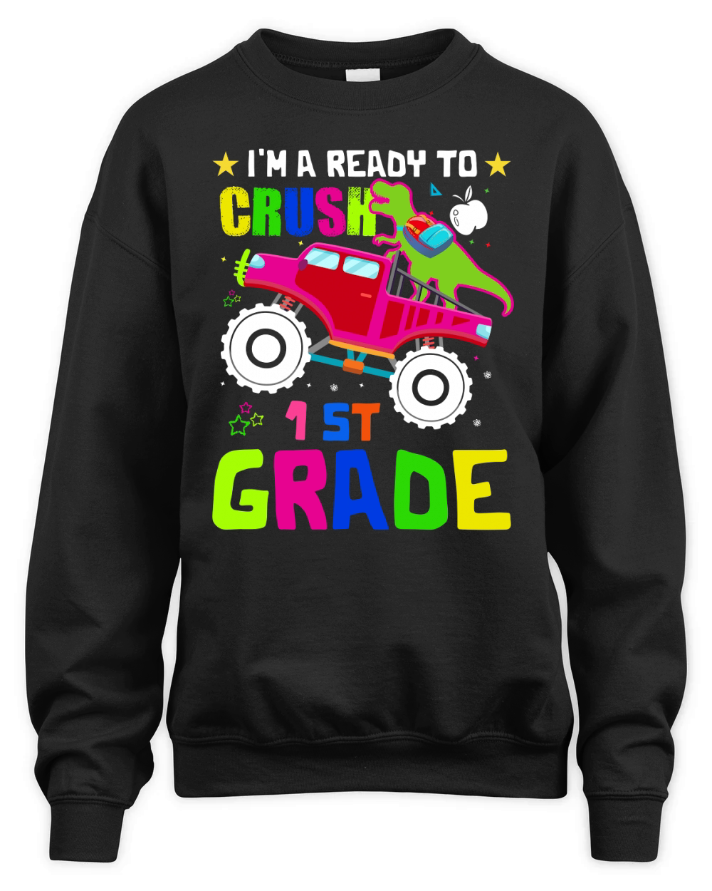 Im Ready To Crush 1st Grade Dinosaur Back To School Unisex Premium Crewneck Sweatshirt