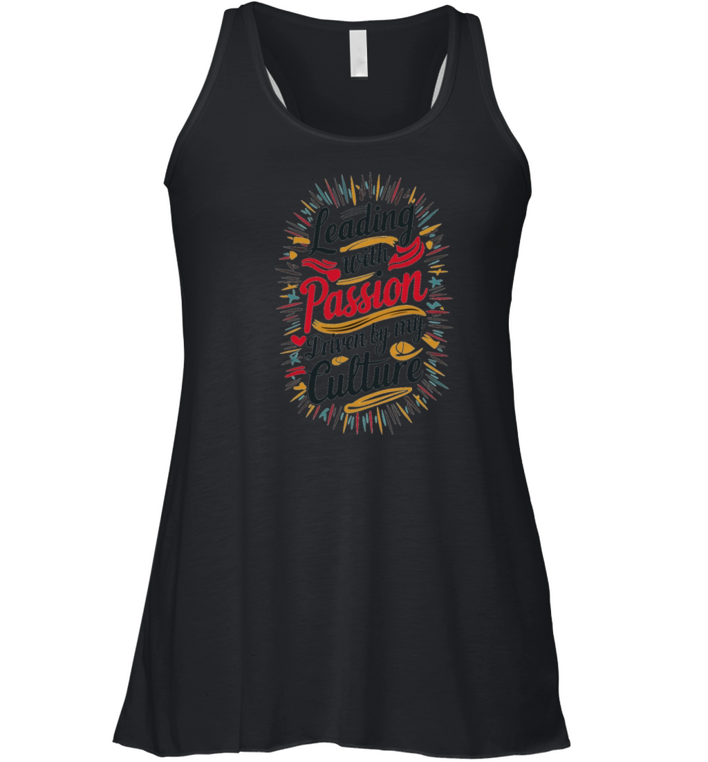 Leading with Passion Driven by My Culture Women's Flowy Tank Top
