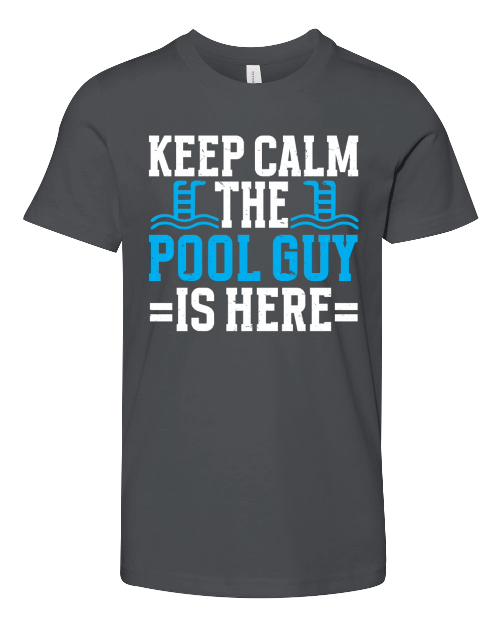Pool Cleaner Keep Calm The Pool Guy Is Here Youth Unisex Jersey Tee