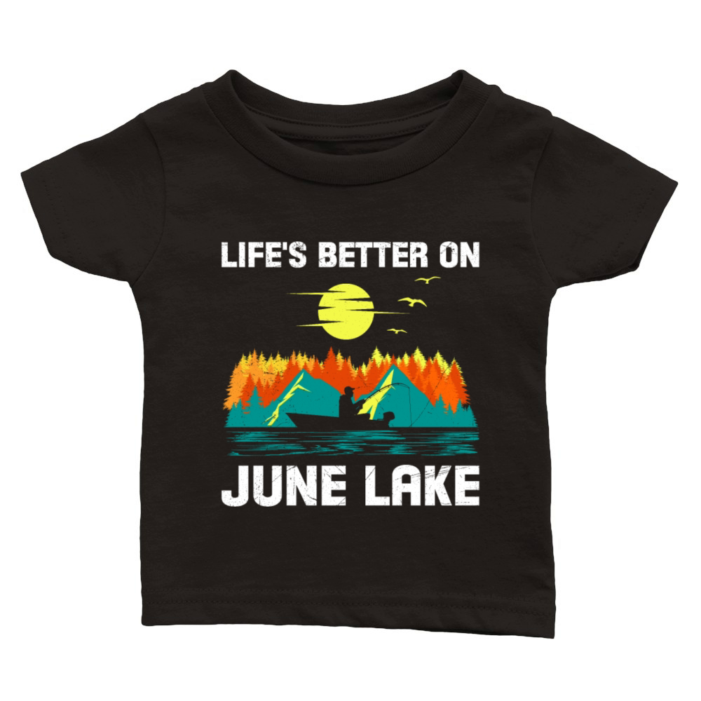 California LIFES BETTER ON JUNE LAKE Vintage Classic Baby Crewneck T-shirt