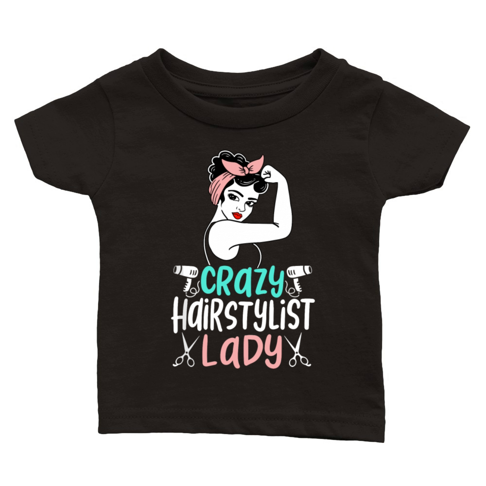 Cute Crazy Hairstylist Lady Funny Hair Salon Hair Classic Baby Crewneck T-shirt