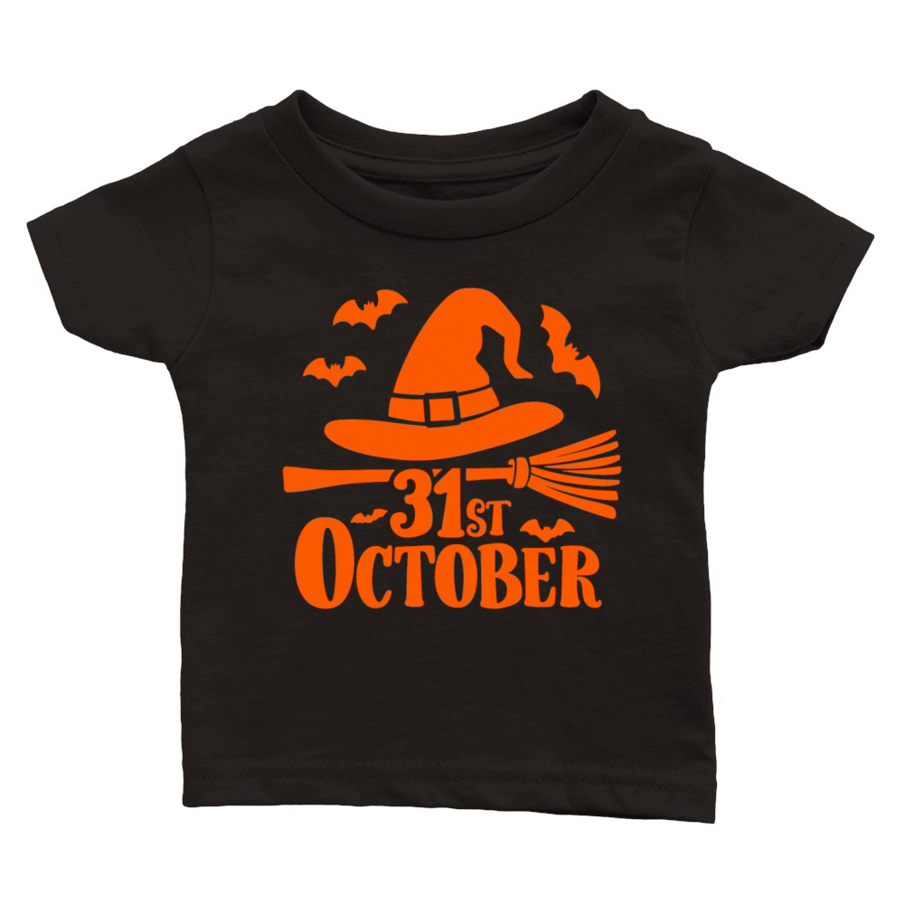 October 31st Halloween Saying Quote Classic Baby Crewneck T-shirt