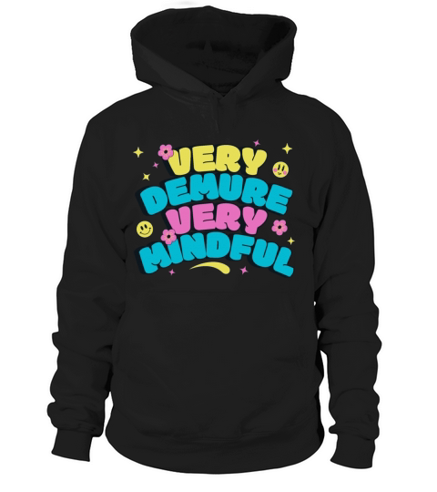 Very Demure Very Mindful Retro Groovy Design Hoodie Unisex