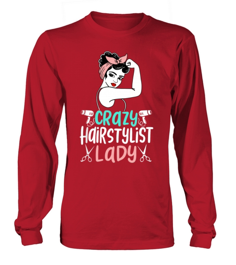 Cute Crazy Hairstylist Lady Funny Hair Salon Hair Long sleeved Unisex