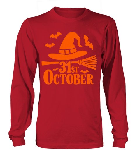 October 31st Halloween Saying Quote Long sleeved Unisex