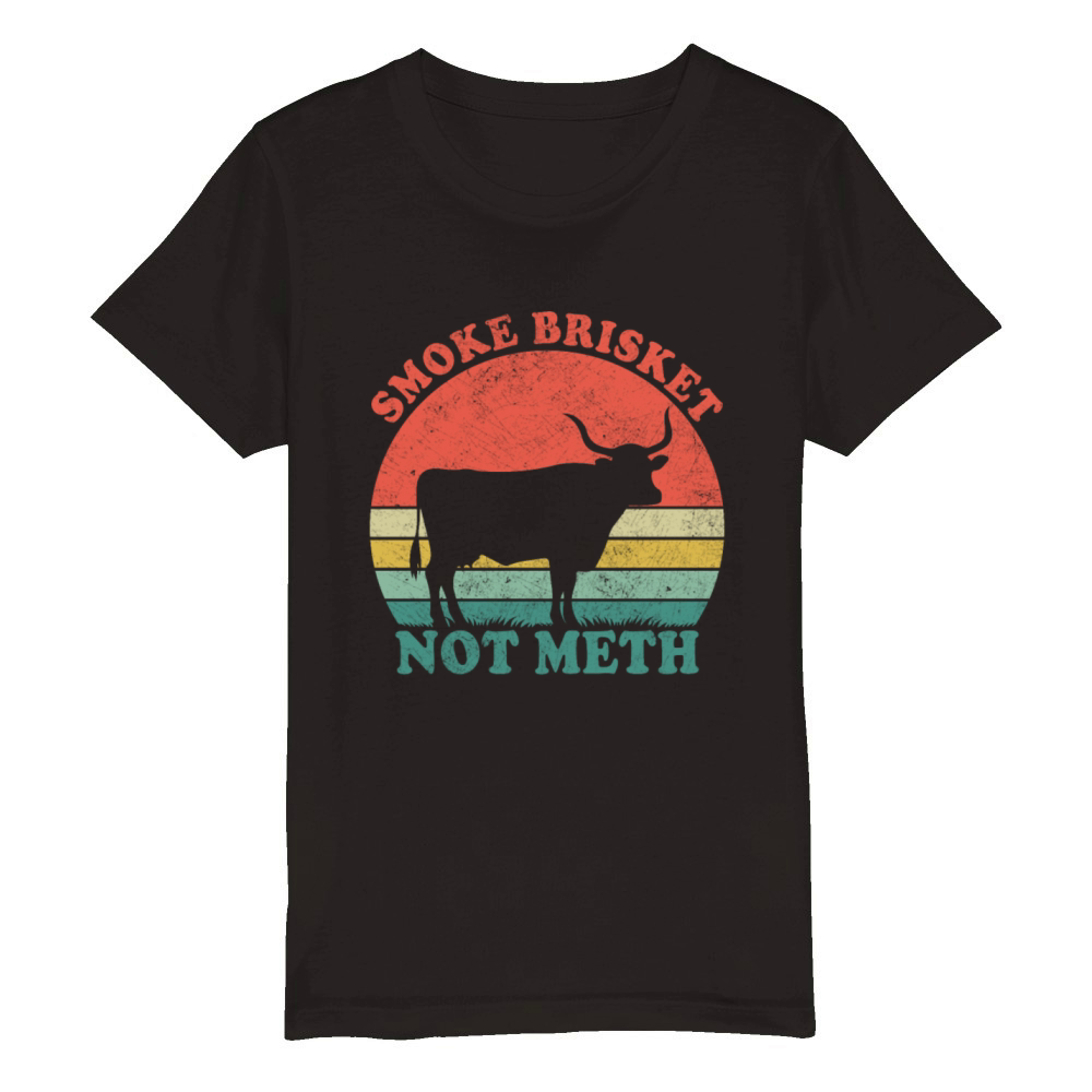 Vintage Smoke Brisket Not Meth Organic Kids Crewneck T-shirt