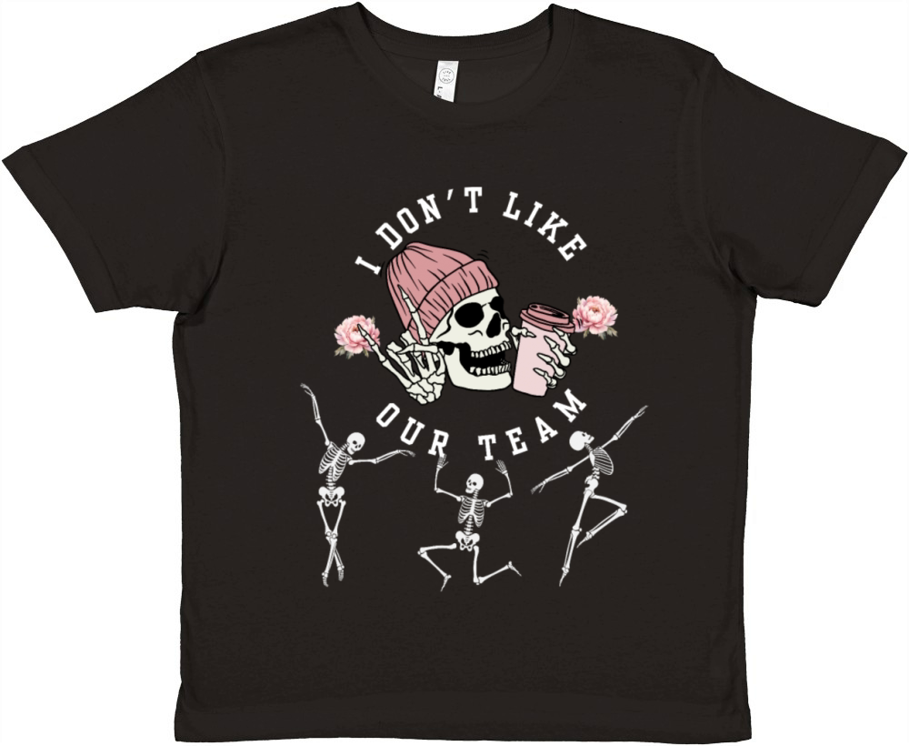 I Dont Like Our Team Sarcastic Funny Sports Humor Premium Kids Crewneck T-shirt