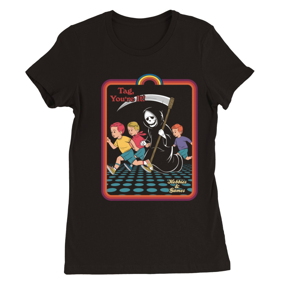 Youre It Classic T-Shirt - Fun Tag Game Inspired Premium Womens Crewneck T-shirt