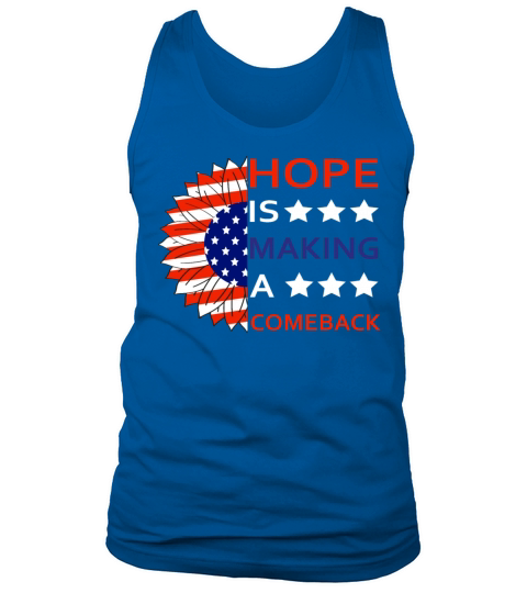 hope is making a comeback Tank Top Unisex
