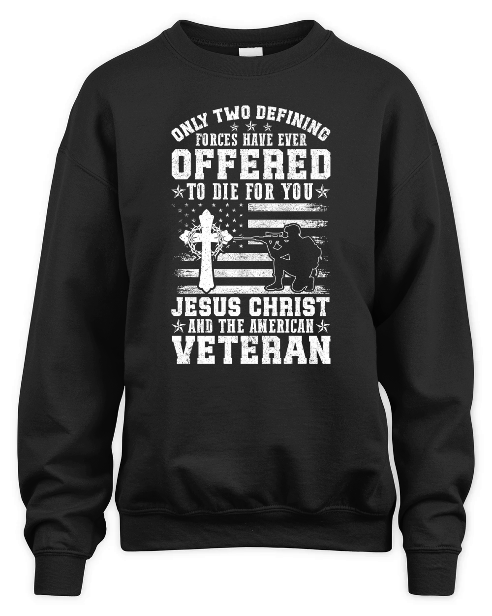 ONLY TWO DEFINING FORCES HAVE EVER OFFERED TO DIE FOR YOU Unisex Premium Crewneck Sweatshirt
