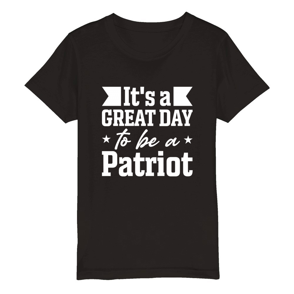 Its A Great Day To Be A Patriot Organic Kids Crewneck T-shirt