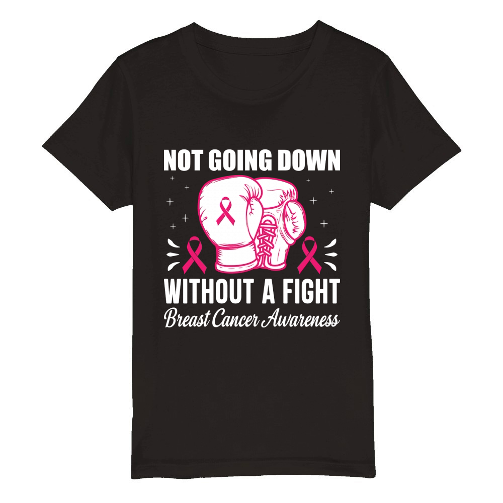 Not going down without a fight breast cancer awareness Organic Kids Crewneck T-shirt