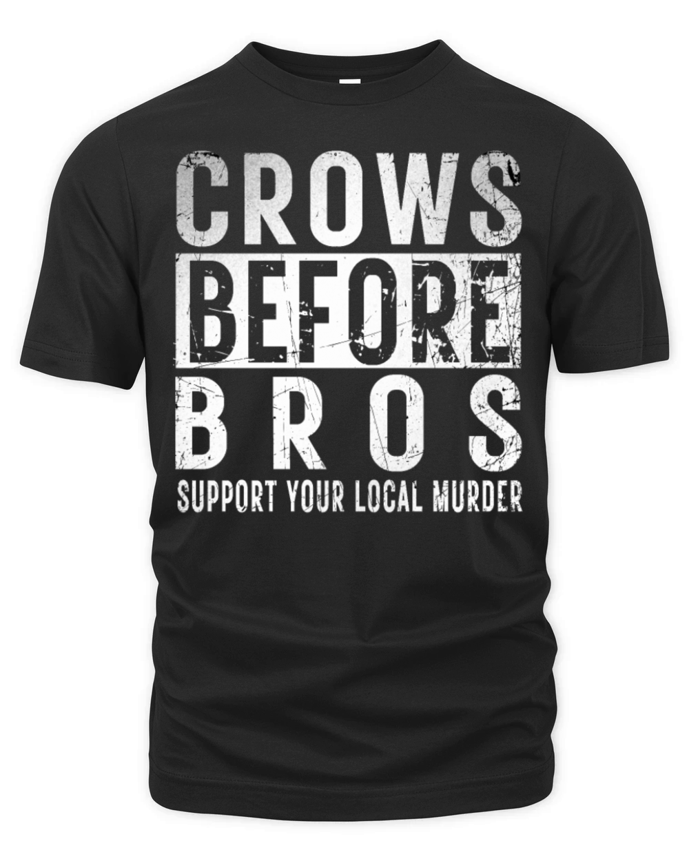 Crows Before Bros Support Your Local Murder Retro Organic Unisex T-shirt