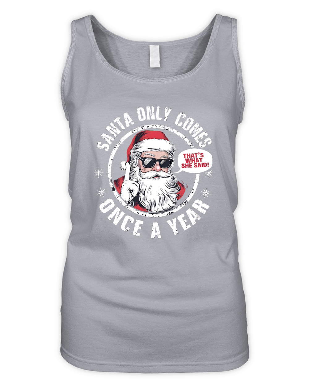Santa Only Comes Once A year Organic Women's Tank Top