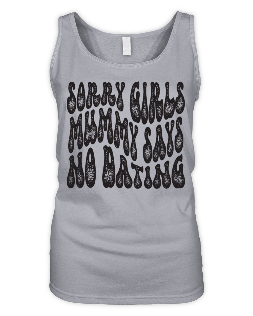 Sorry Girls Mummy Says No Dating Organic Women's Tank Top