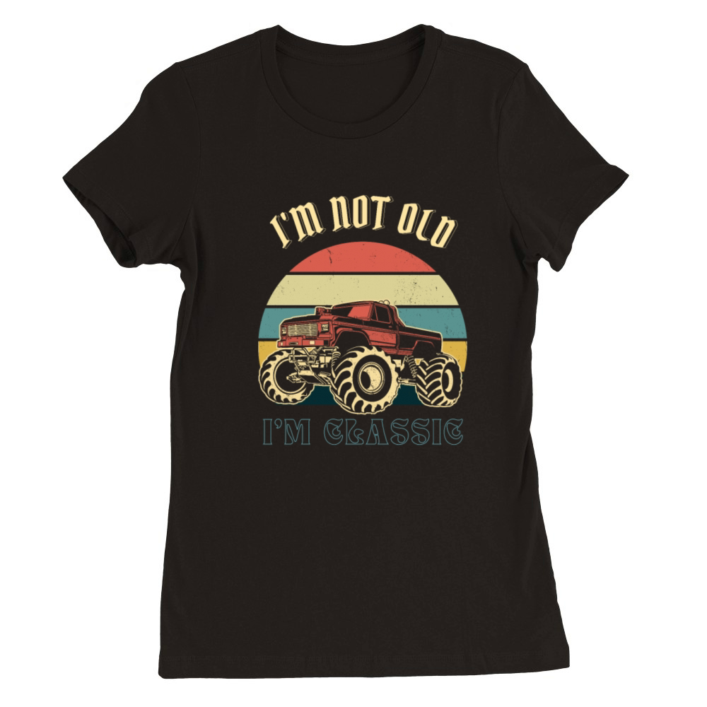Im not old im classic Premium Womens Crewneck T-shirt