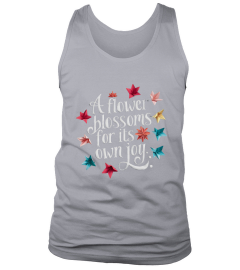 A flower blossoms for its own joy Tank Top Unisex