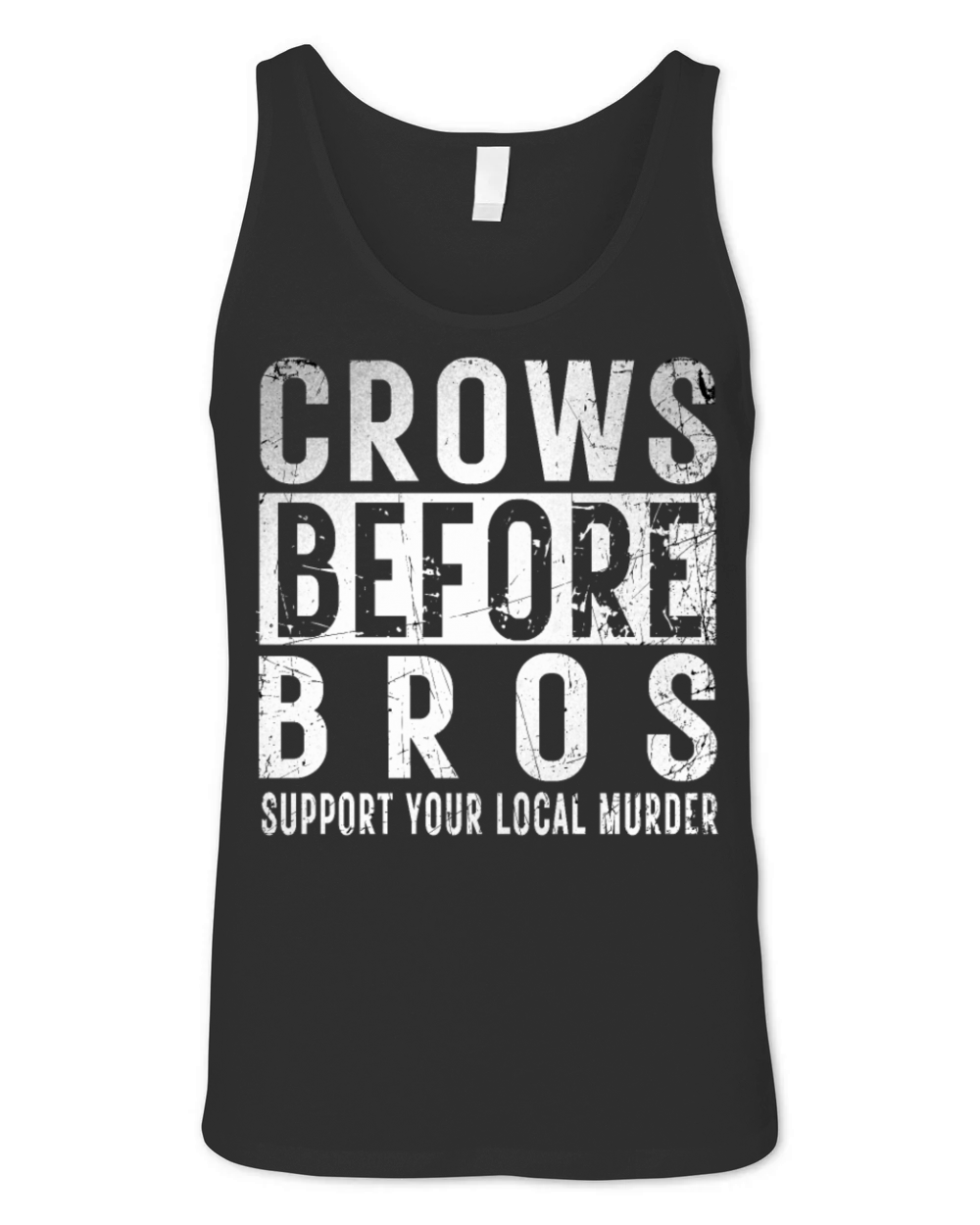 Crows Before Bros Support Your Local Murder Retro Unisex Jersey Tank